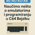 Retro kutak - Naučimo nešto o emulatorima i programiranju u C64 Bejziku