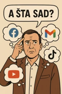 Strip stil ilustracija muškarca okruženog ikonama Gmaila, Facebooka, TikToka i YouTubea uz pitanje „A šta sad?