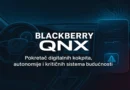 BlackBerry QNX – softverski pokretač digitalnih kokpita i autonomnih sistema
