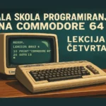 Mala škola programiranja na Commodore 64 – lekcija 4 u BASIC jeziku
