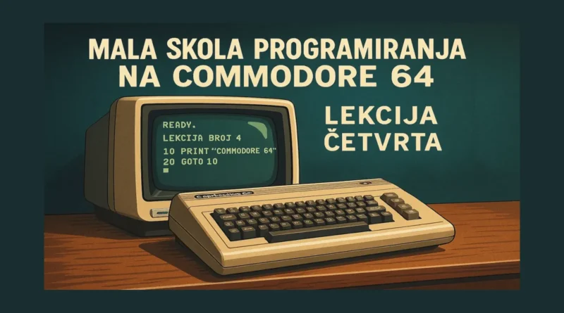 Mala škola programiranja na Commodore 64 – lekcija 4 u BASIC jeziku