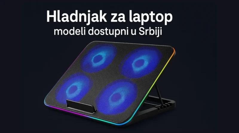 Hladnjak za laptop sa LED ventilatorima i natpisom "modeli dostupni u Srbiji