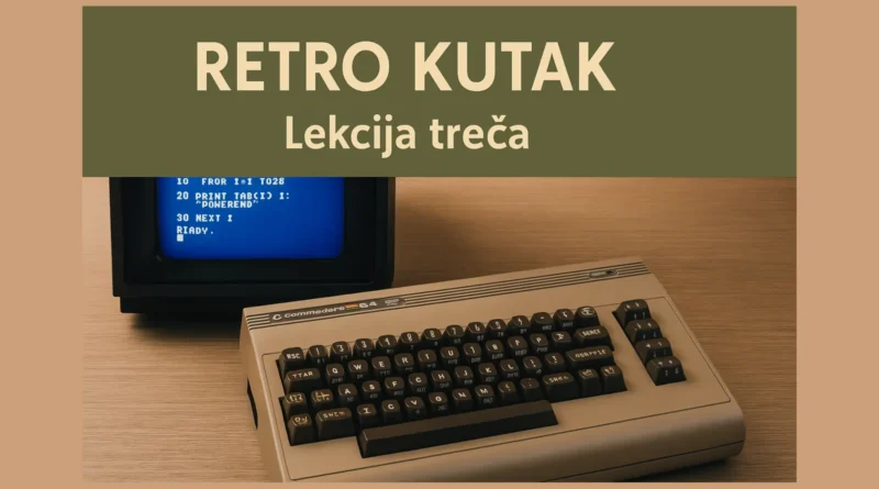 Commodore 64 na stolu sa BASIC kodom na ekranu – Retro Kutak, Lekcija treća