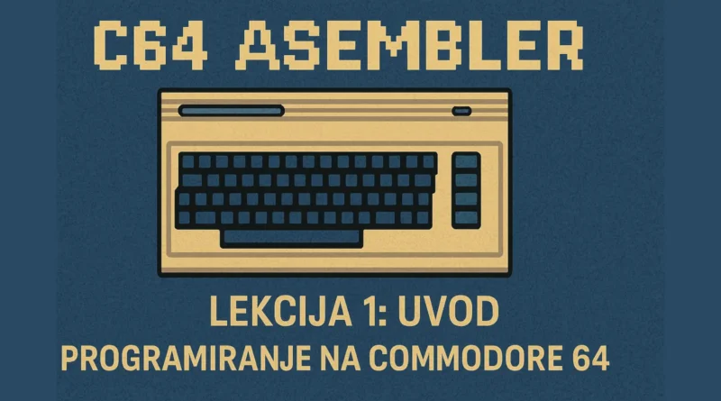 Pixel-art prikaz C64 tastature sa tekstom "C64 Asembler – Lekcija 1: Uvod u Programiranje na Commodore 64