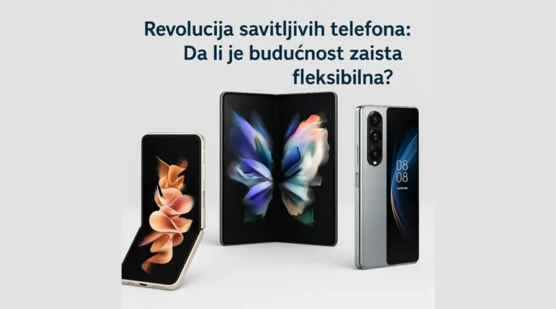 Savitljivi telefoni prikazani u preklopljenom i otvorenom stanju na svetloj pozadini