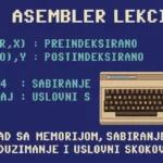 C64 asembler lekcija – preindeksirano i postindeksirano adresiranje, sabiranje, oduzimanje i uslovni skokovi