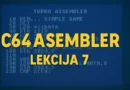C64 ASEMBLER Lekcija 7 – programiranje igre u asembleru na Commodore 64