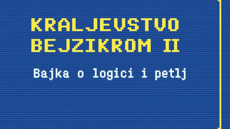 Pixel art naslovni ekran sa plavom pozadinom i žutim tekstom „Kraljevstvo Bejzikroma II – Bajka o logici i petlji“ u stilu starih računara