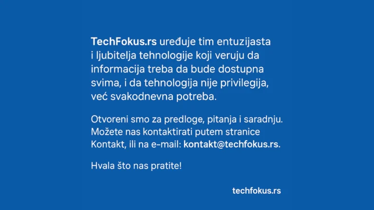 Poruka na plavoj pozadini o TechFokus.rs timu entuzijasta i kontakt email adresi kontakt@techfokus.rs