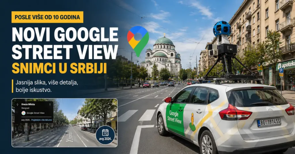 Google Street View vozilo na ulicama Srbije uz naslov o novim Street View snimcima