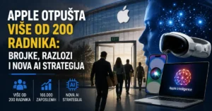 Apple otpušta više od 200 radnika iz Vision Pro, Siri i AI timova u okviru nove strategije i reorganizacije kompanije.
