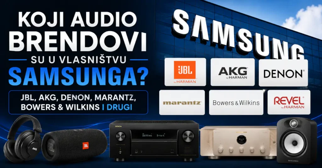 Koji audio brendovi su u vlasništvu Samsunga? JBL, AKG, Denon, Marantz, Bowers & Wilkins i drugi 5 Samsung i audio brendovi u njegovom vlasništvu, uključujući JBL, AKG, Denon, Marantz i Bowers & Wilkins