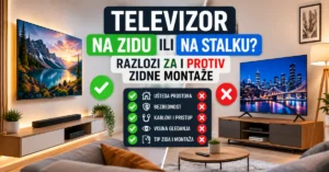 Televizor na zidu ili na stalku – poređenje prednosti i mana zidne montaže televizora.
